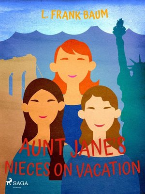 cover image of Aunt Jane's Nieces on Vacation